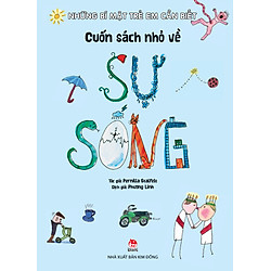 Những Bí Mật Trẻ Em Cần Biết – Cuốn Sách Nhỏ Về Sự Sống